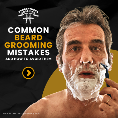 Common Beard Grooming Mistakes and How to Avoid Them